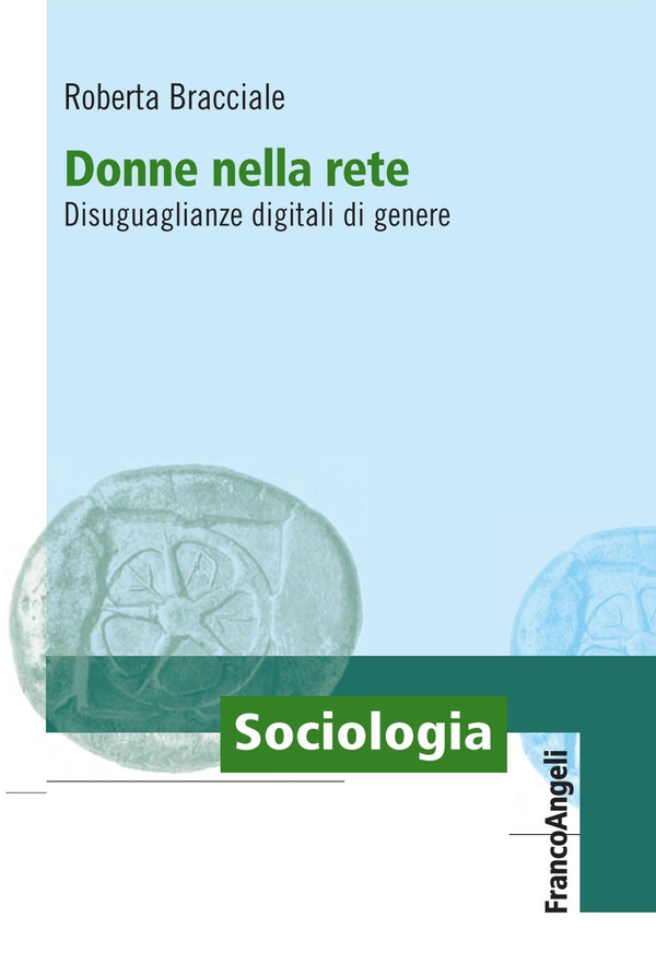 Donne nella rete. Disuguaglianze digitali di genere - Librerie.coop Donne nella rete. Disuguaglianze digitali di genere - Librerie.coop