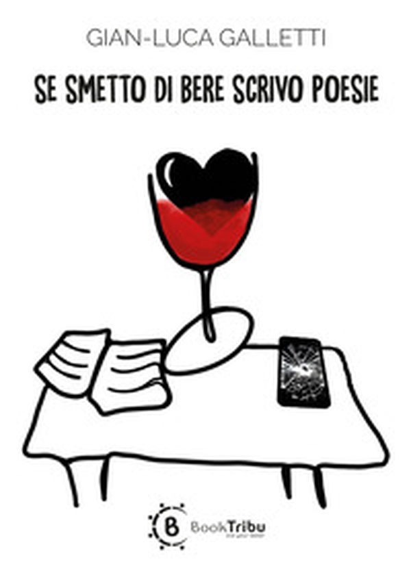 Se smetto di bere scrivo poesie - Librerie.coop Se smetto di bere scrivo poesie - Librerie.coop
