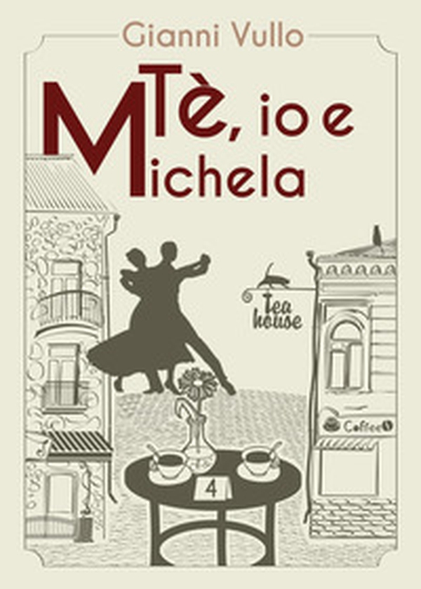 Tè, io e Michela - Librerie.coop Tè, io e Michela - Librerie.coop