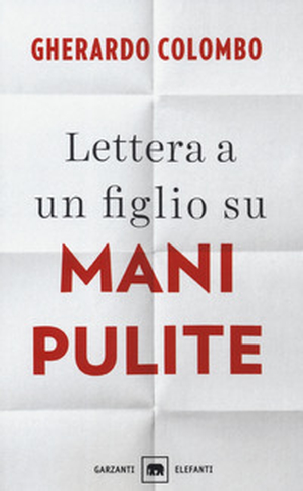 Lettera a un figlio su Mani pulite - Librerie.coop Lettera a un figlio su Mani pulite - Librerie.coop
