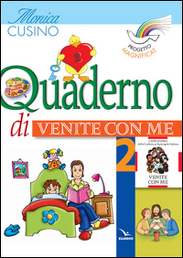 Progetto Magnificat. Quaderno di «Venite con me» - Vol. 2 - Librerie.coop Progetto Magnificat. Quaderno di «Venite con me» - Vol. 2 - Librerie.coop
