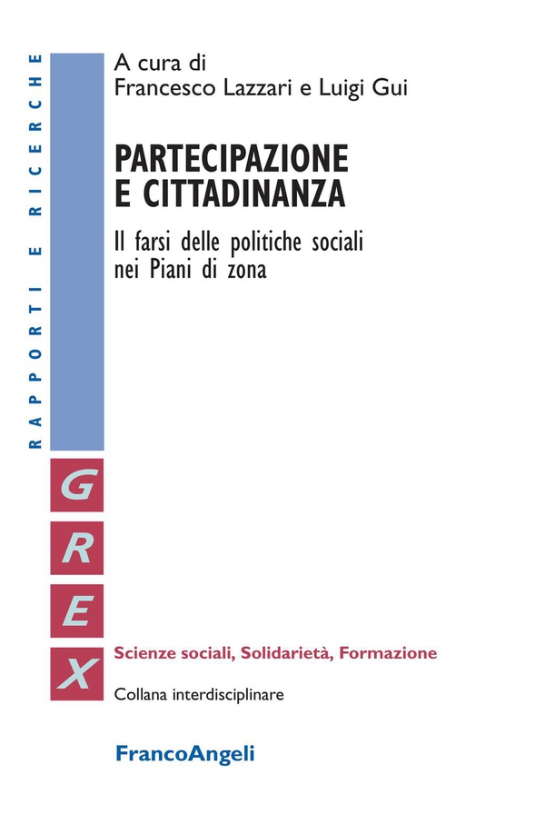 Partecipazione e cittadinanza. Il farsi delle politiche sociali nei Piani di Zona - Librerie.coop Partecipazione e cittadinanza. Il farsi delle politiche sociali nei Piani di Zona - Librerie.coop