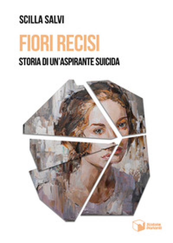 Fiori recisi. Storia di un'aspirante suicida - Librerie.coop Fiori recisi. Storia di un'aspirante suicida - Librerie.coop