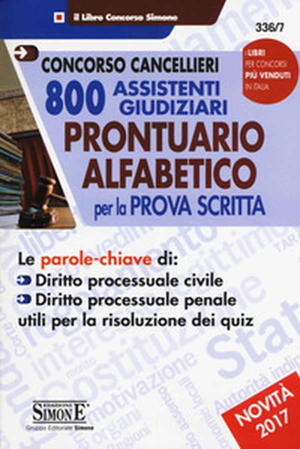 Concorso cancellieri. 800 assistenti giudiziari. Prontuario alfabetico per la prova scritta - Librerie.coop Concorso cancellieri. 800 assistenti giudiziari. Prontuario alfabetico per la prova scritta - Librerie.coop
