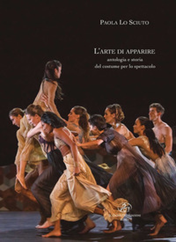 L'arte di apparire. Antologia e storia del costume per lo spettacolo - Librerie.coop L'arte di apparire. Antologia e storia del costume per lo spettacolo - Librerie.coop