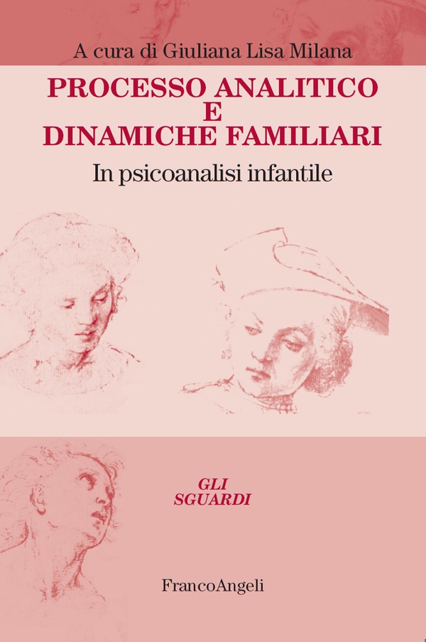 Processo analitico e dinamiche familiari. In psicoanalisi infantile - Librerie.coop Processo analitico e dinamiche familiari. In psicoanalisi infantile - Librerie.coop