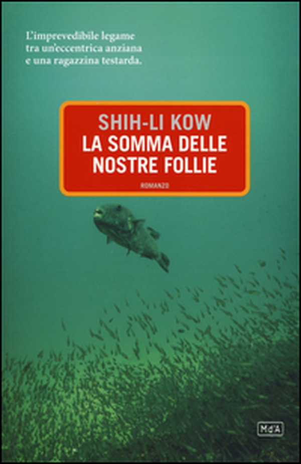 La somma delle nostre follie - Librerie.coop La somma delle nostre follie - Librerie.coop
