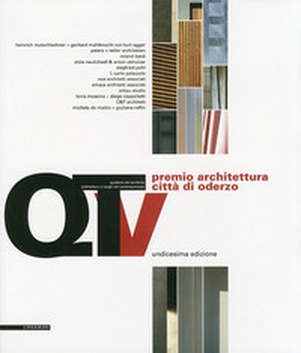 Unicesimo Premio architettura città di Oderzo 2009 - Librerie.coop Unicesimo Premio architettura città di Oderzo 2009 - Librerie.coop
