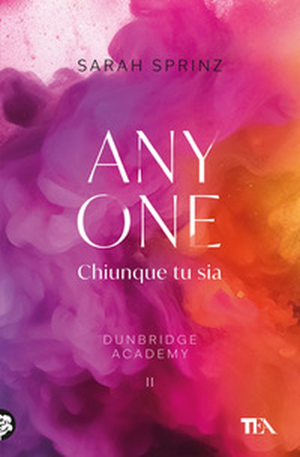 Anyone. Chiunque tu sia. Dunbridge Academy - Librerie.coop Anyone. Chiunque tu sia. Dunbridge Academy - Librerie.coop
