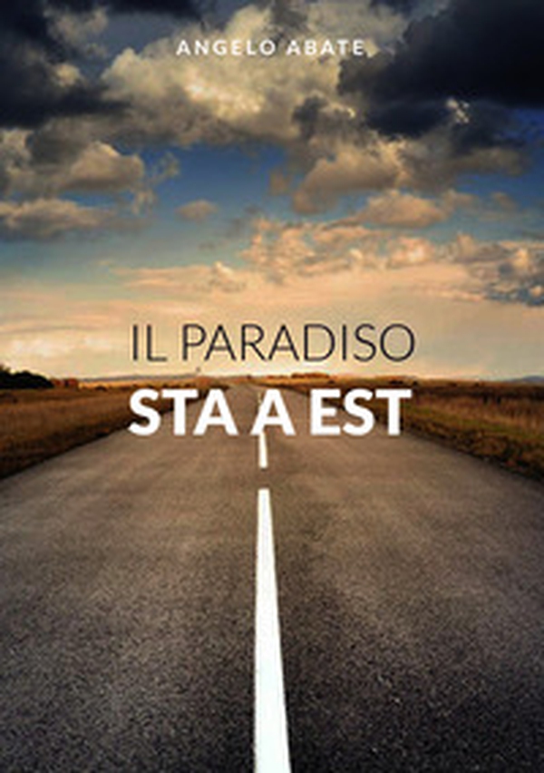 Il paradiso sta a est - Librerie.coop Il paradiso sta a est - Librerie.coop