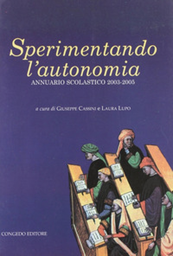 Sperimentando l'autonomia. Annuario scolastico 2003-2005 - Librerie.coop Sperimentando l'autonomia. Annuario scolastico 2003-2005 - Librerie.coop