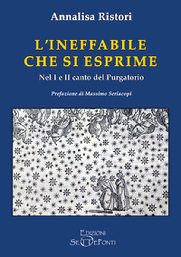 L'ineffabile che si esprime. Nel 1° e 2° canto del Purgatorio - Librerie.coop L'ineffabile che si esprime. Nel 1° e 2° canto del Purgatorio - Librerie.coop
