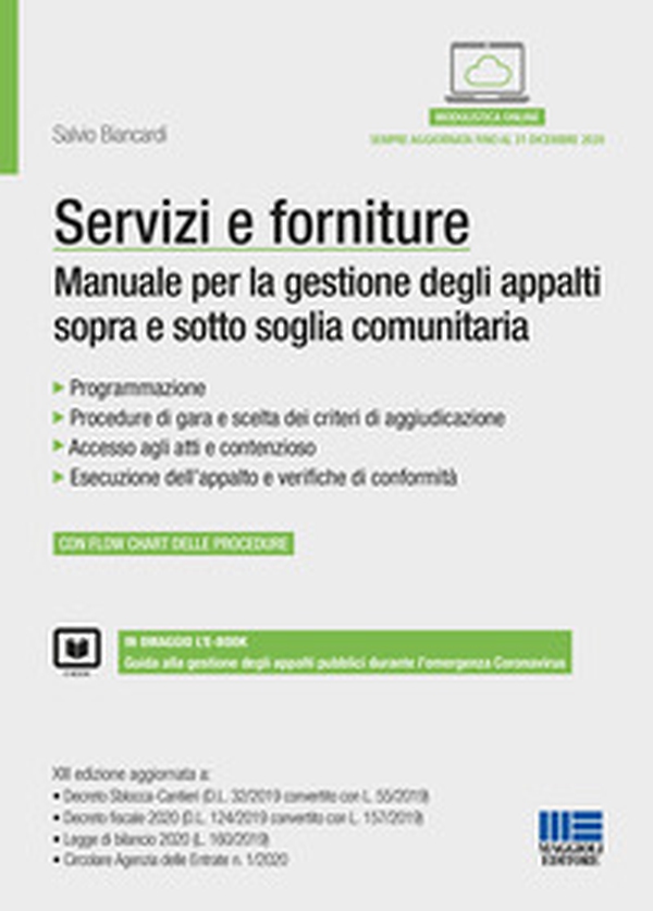 Servizi e forniture. Manuale per la gestione degli appalti sopra e sotto soglia comunitaria - Librerie.coop Servizi e forniture. Manuale per la gestione degli appalti sopra e sotto soglia comunitaria - Librerie.coop