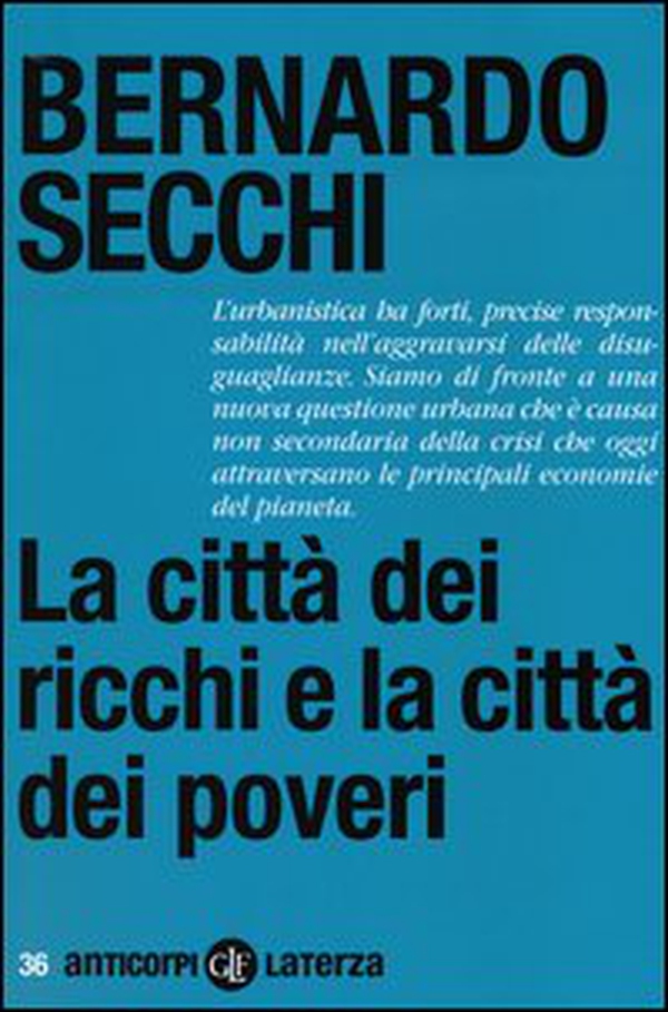 La città dei ricchi e la città dei poveri - Librerie.coop La città dei ricchi e la città dei poveri - Librerie.coop