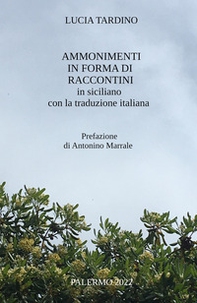 Ammonimenti in forma di raccontini in siciliano con la traduzione italiana - Librerie.coop