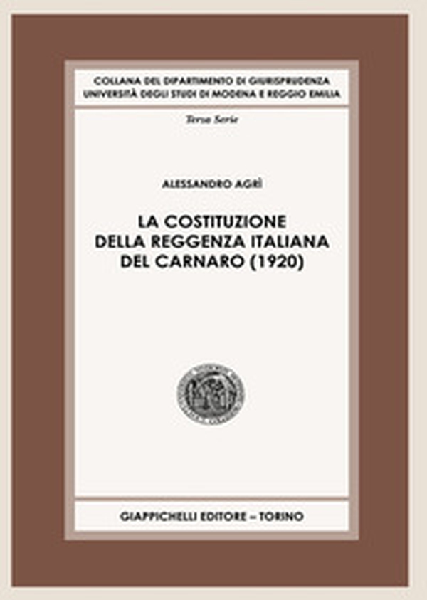 La Costituzione della Reggenza italiana del Carnaro (1920) - Librerie.coop La Costituzione della Reggenza italiana del Carnaro (1920) - Librerie.coop