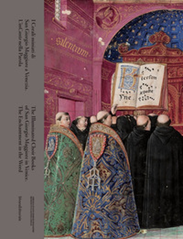 I corali miniati di San Giorgio Maggiore a Venezia. L'inCanto nella parola. Ediz. italiana e inglese - Librerie.coop I corali miniati di San Giorgio Maggiore a Venezia. L'inCanto nella parola. Ediz. italiana e inglese - Librerie.coop