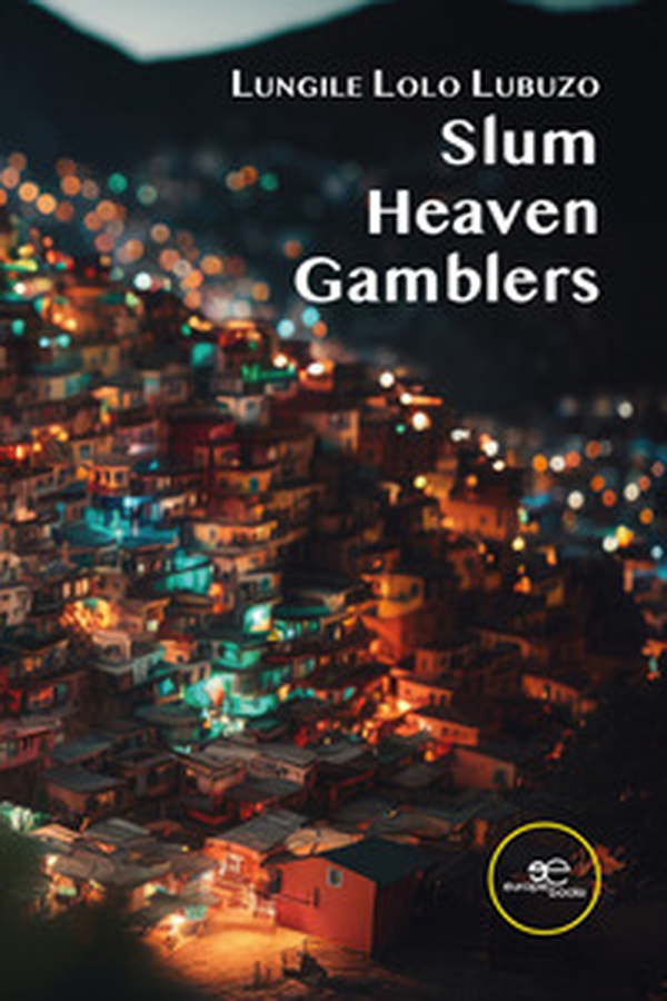 Slum Heaven Gamblers - Librerie.coop Slum Heaven Gamblers - Librerie.coop