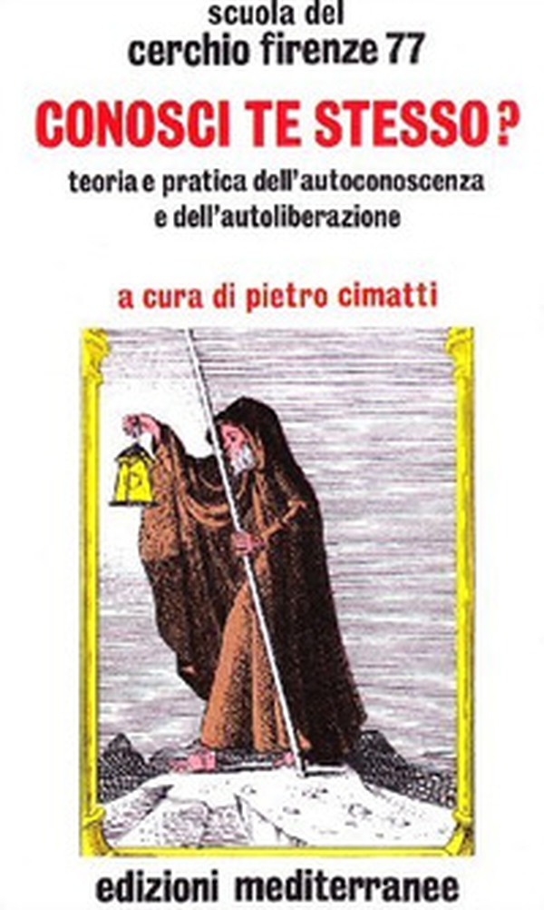 Conosci te stesso? Teoria e pratica dell'autocoscienza e dell'autoliberazione - Librerie.coop Conosci te stesso? Teoria e pratica dell'autocoscienza e dell'autoliberazione - Librerie.coop