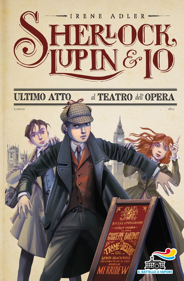 Sherlock, Lupin & Io - 2. Ultimo atto al teatro dell'Opera - Librerie.coop Sherlock, Lupin & Io - 2. Ultimo atto al teatro dell'Opera - Librerie.coop