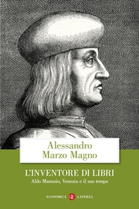 L'inventore di libri. Aldo Manuzio, Venezia e il suo tempo - Librerie.coop
