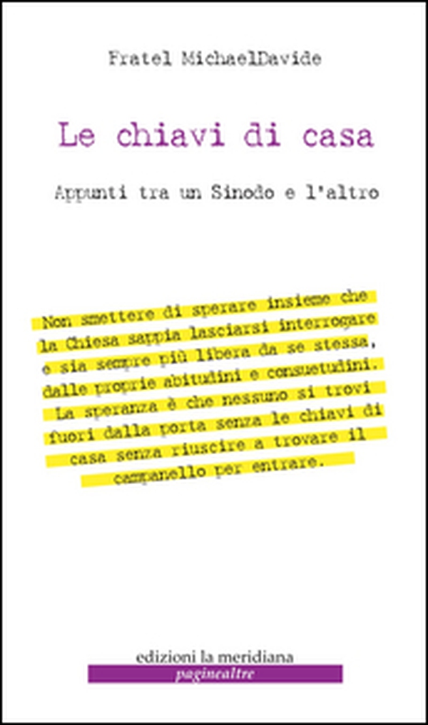 Le chiavi di casa. Appunti tra un sinodo e l'altro - Librerie.coop Le chiavi di casa. Appunti tra un sinodo e l'altro - Librerie.coop