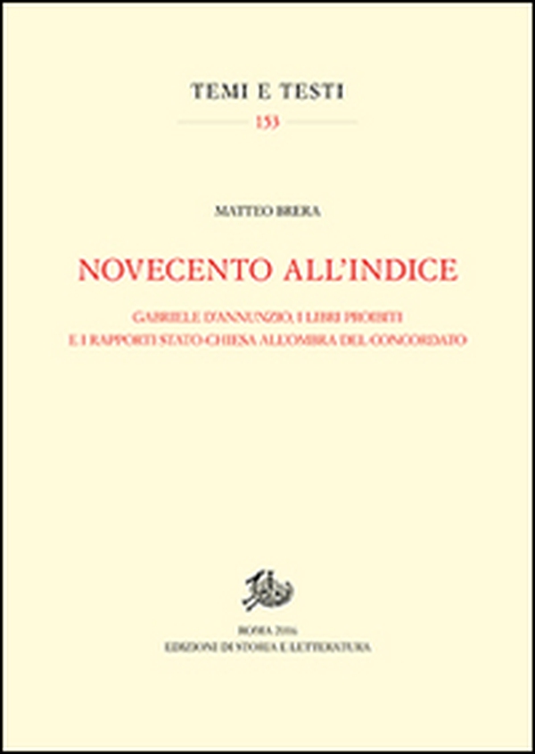 Novecento all'Indice. Gabriele D'Annunzio, i libri proibiti e i rapporti Stato-Chiesa all'ombra del Concordato - Librerie.coop Novecento all'Indice. Gabriele D'Annunzio, i libri proibiti e i rapporti Stato-Chiesa all'ombra del Concordato - Librerie.coop