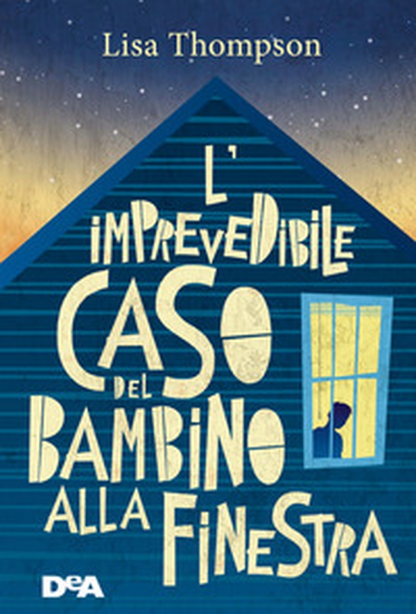 L'imprevedibile caso del bambino alla finestra - Librerie.coop L'imprevedibile caso del bambino alla finestra - Librerie.coop