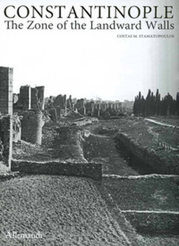 Constatinople. The zone of the landward walls - Librerie.coop Constatinople. The zone of the landward walls - Librerie.coop