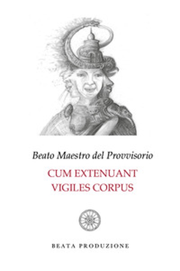 Cum extenuant vigiles corpus - Librerie.coop Cum extenuant vigiles corpus - Librerie.coop