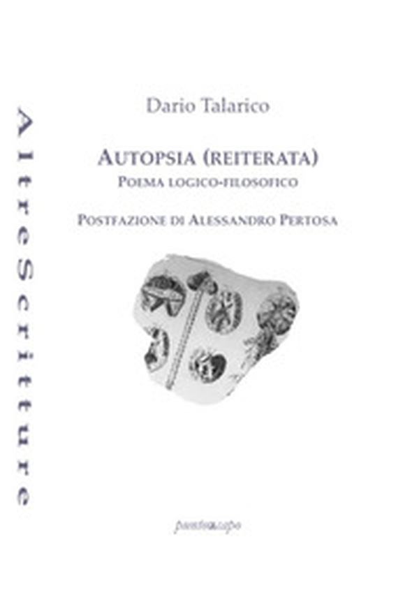 Autopsia (reiterata) - Librerie.coop Autopsia (reiterata) - Librerie.coop
