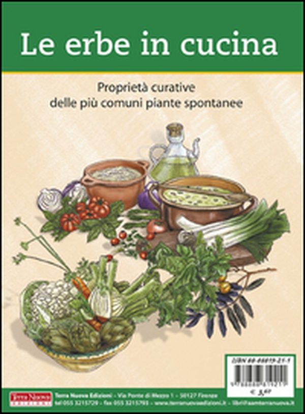 Le erbe in cucina. Proprietà curative delle più comuni piante spontanee - Librerie.coop Le erbe in cucina. Proprietà curative delle più comuni piante spontanee - Librerie.coop