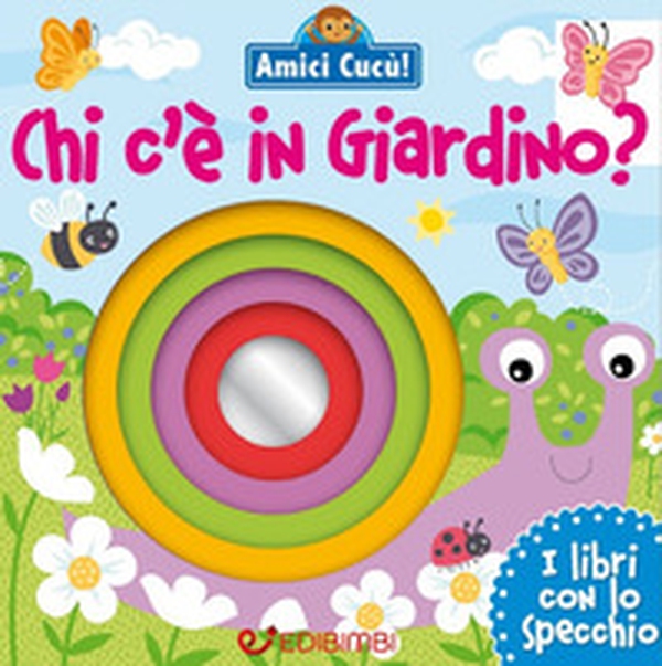 Chi c'è in giardino? Amici cucù - Librerie.coop Chi c'è in giardino? Amici cucù - Librerie.coop