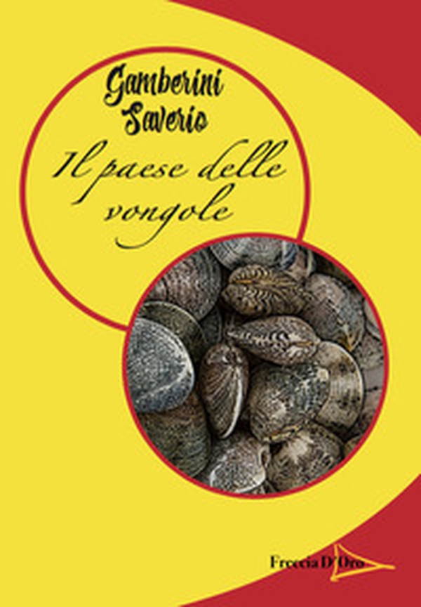 Il paese delle vongole - Librerie.coop Il paese delle vongole - Librerie.coop