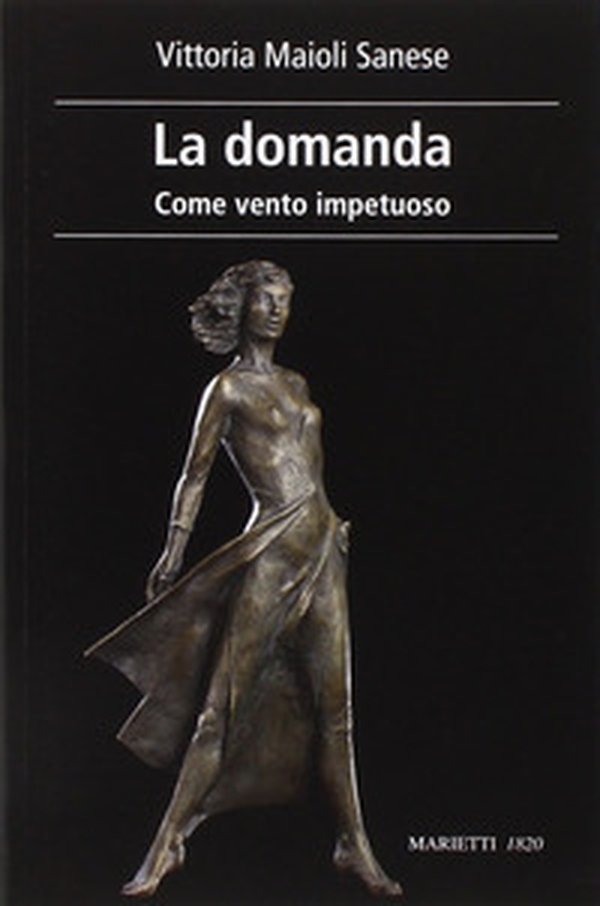 La domanda. Come vento impetuoso - Librerie.coop La domanda. Come vento impetuoso - Librerie.coop