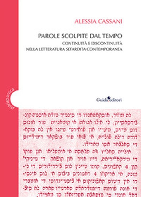 Parole scolpite dal tempo. Continuità e discontinuità nella letteratura sefardita contemporanea - Librerie.coop Parole scolpite dal tempo. Continuità e discontinuità nella letteratura sefardita contemporanea - Librerie.coop