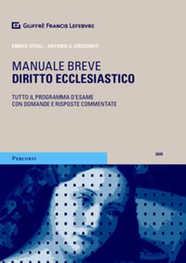 Diritto ecclesiastico. Manuale breve. Tutto il programma d'esame con domande e risposte commentate - Librerie.coop Diritto ecclesiastico. Manuale breve. Tutto il programma d'esame con domande e risposte commentate - Librerie.coop