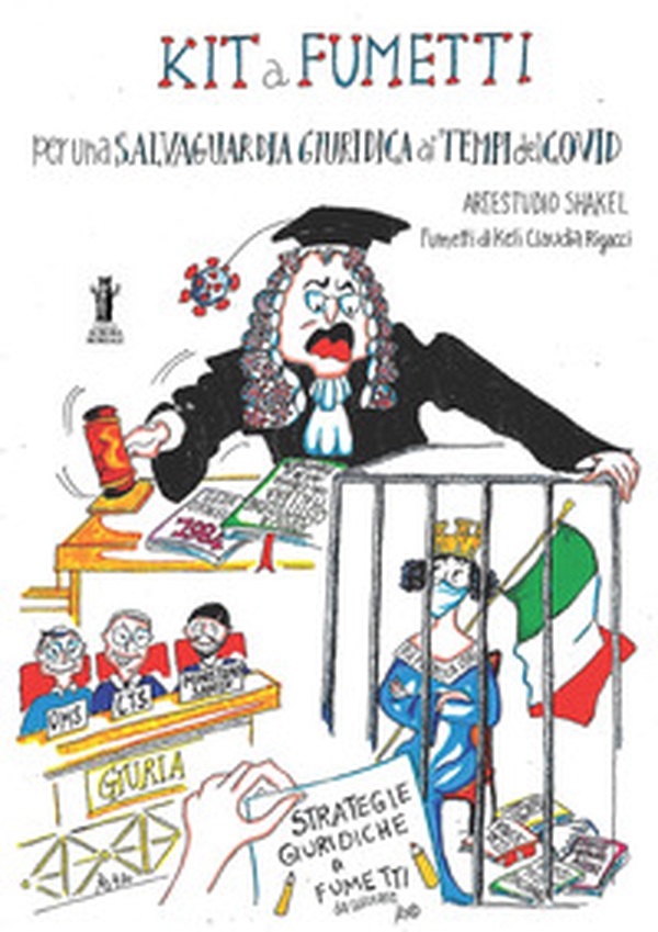 Kit a fumetti per una salvaguardia giuridica ai tempi del Covid - Librerie.coop Kit a fumetti per una salvaguardia giuridica ai tempi del Covid - Librerie.coop