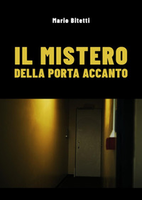 Il mistero della porta accanto - Librerie.coop Il mistero della porta accanto - Librerie.coop