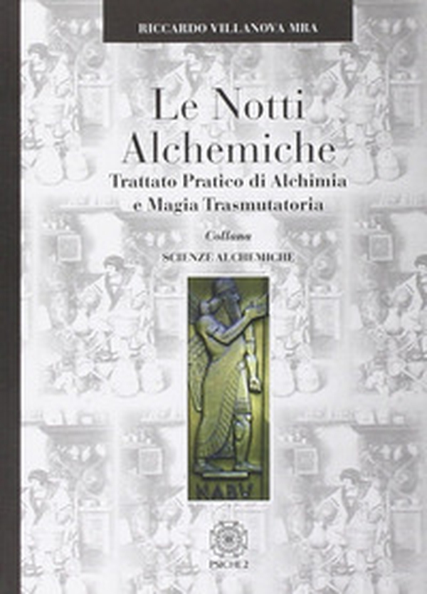 Le notti alchemiche. Trattato pratico di alchimia e magia trasmutatoria - Librerie.coop Le notti alchemiche. Trattato pratico di alchimia e magia trasmutatoria - Librerie.coop