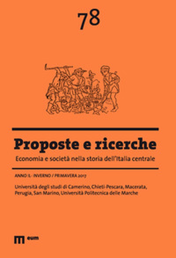 Proposte e ricerche. Economia e società nella storia dell'Italia centrale - Vol. 78 - Librerie.coop Proposte e ricerche. Economia e società nella storia dell'Italia centrale - Vol. 78 - Librerie.coop