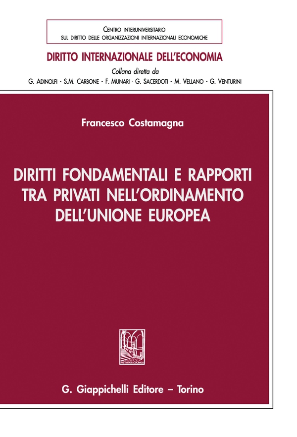 Diritti fondamentali e rapporti tra privati nell’ordinamento dell’Unione europea - e-Book - Librerie.coop Diritti fondamentali e rapporti tra privati nell’ordinamento dell’Unione europea - e-Book - Librerie.coop