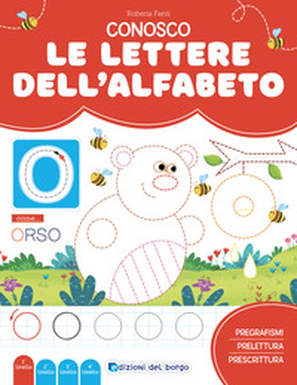 Conosco le lettere dell'alfabeto. Imparo a leggere e scrivere - Librerie.coop Conosco le lettere dell'alfabeto. Imparo a leggere e scrivere - Librerie.coop