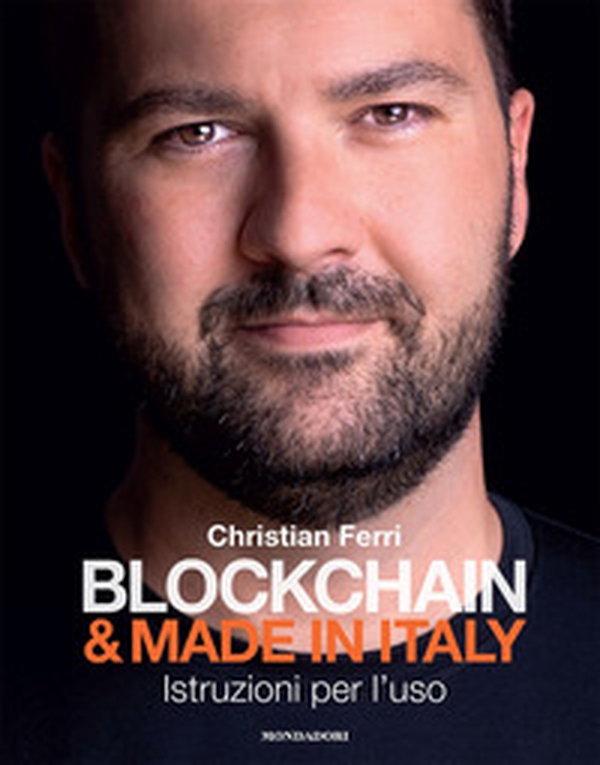Blockchain & Made in Italy. Istruzioni per l'uso - Librerie.coop Blockchain & Made in Italy. Istruzioni per l'uso - Librerie.coop