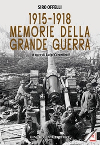 1915-1918. Memorie della Grande Guerra - Librerie.coop