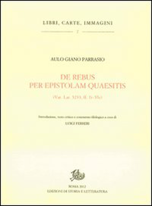 De rebus per epistolam quaesitiis (Vat. Lat. 5233, ff. 1r-53r) - Librerie.coop De rebus per epistolam quaesitiis (Vat. Lat. 5233, ff. 1r-53r) - Librerie.coop