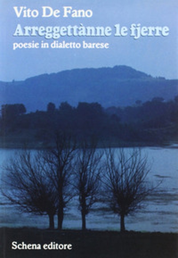 Arreggettànne le fjerre. Poesie in dialetto magliese - Librerie.coop Arreggettànne le fjerre. Poesie in dialetto magliese - Librerie.coop