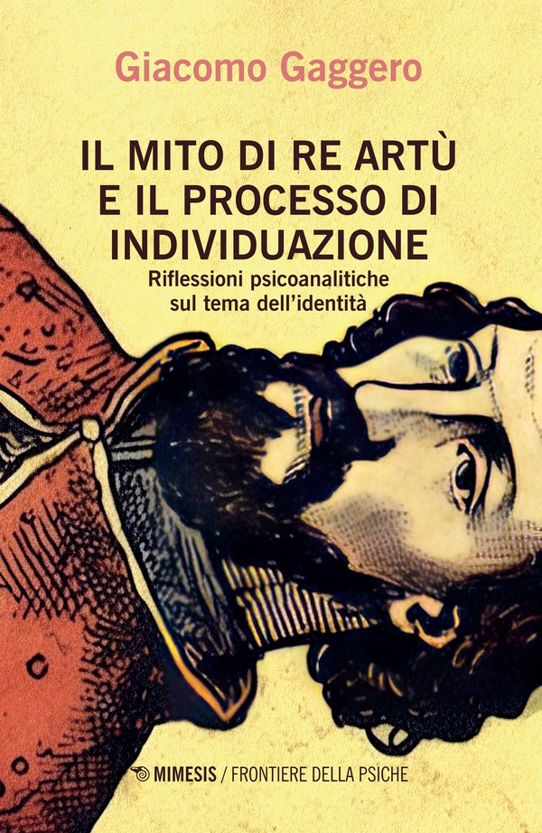 Il mito di Re Artù e il processo di individuazione - Librerie.coop Il mito di Re Artù e il processo di individuazione - Librerie.coop