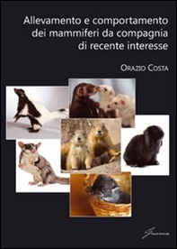 Allevamento e comportamento dei mammiferi da compagnia - Librerie.coop