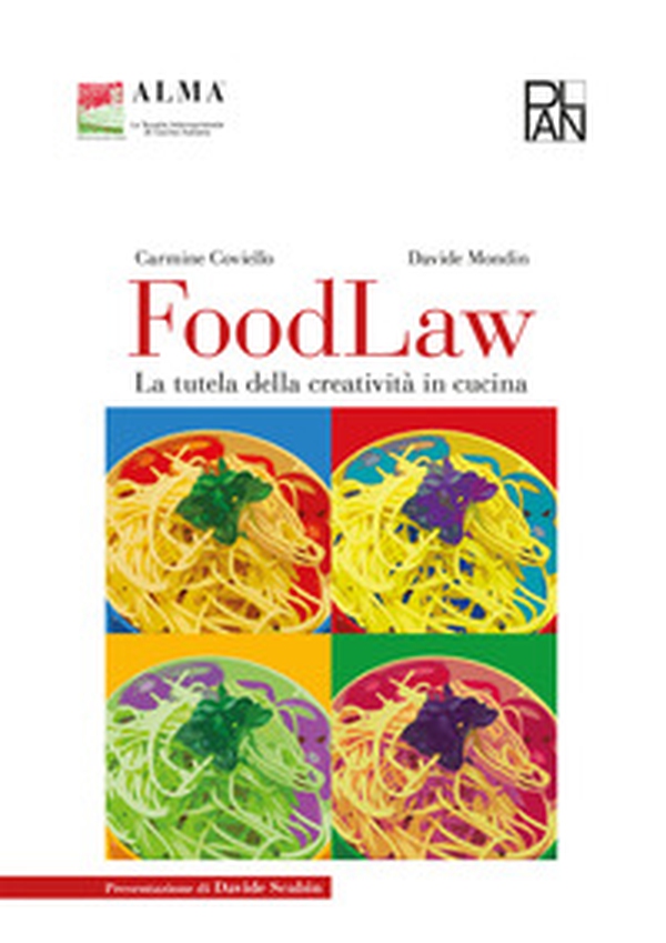 Food law. La tutela della creatività in cucina - Librerie.coop Food law. La tutela della creatività in cucina - Librerie.coop